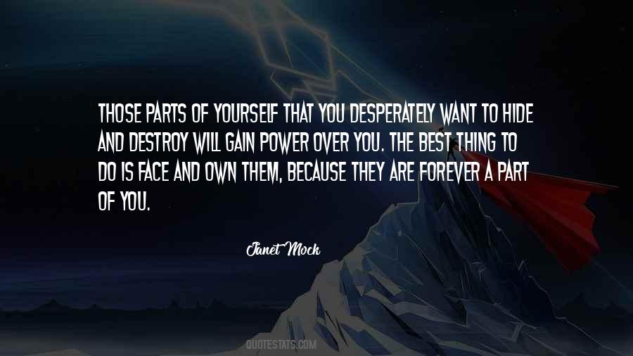 They Will Destroy You Quotes #1638141
