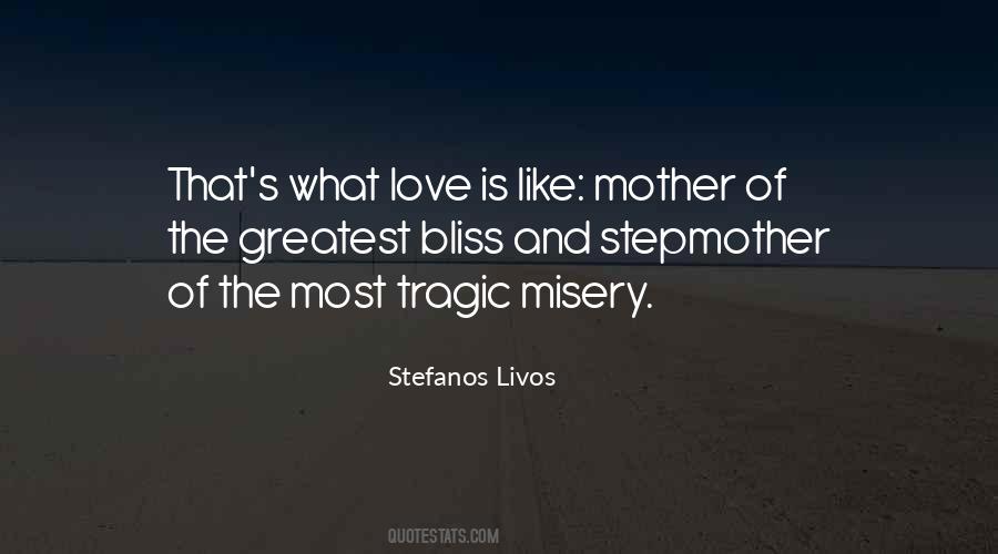 Misery Love Quotes #634146