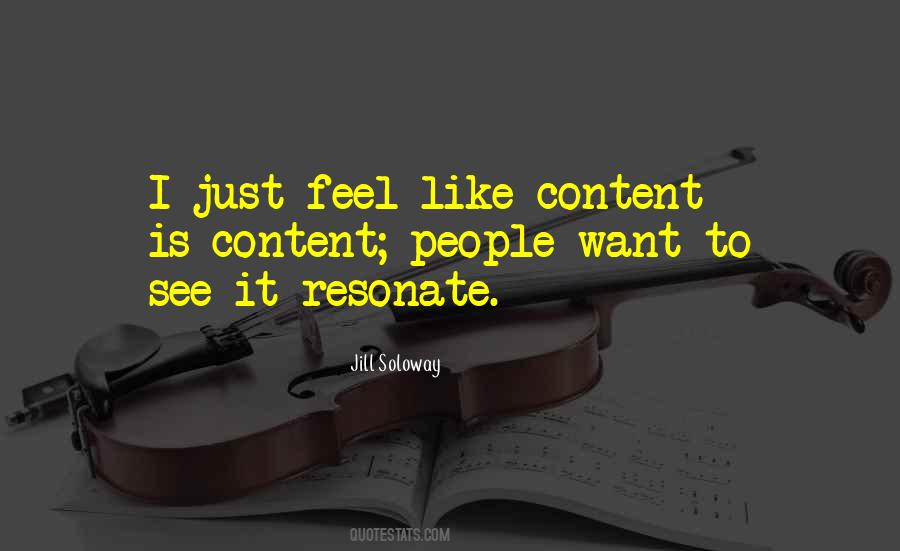 I Feel Content Quotes #1559540