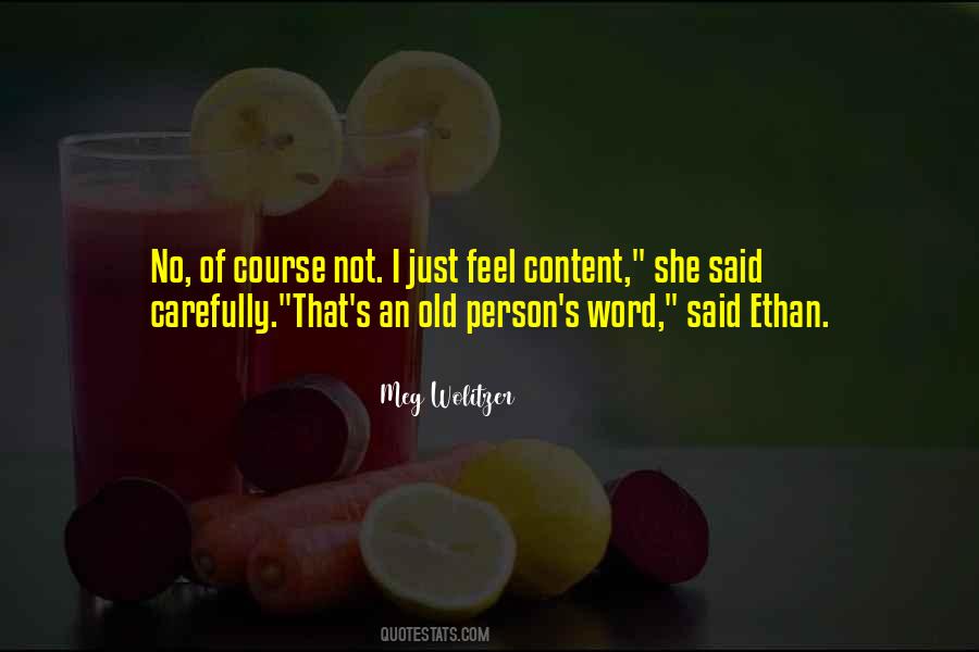 I Feel Content Quotes #1776900