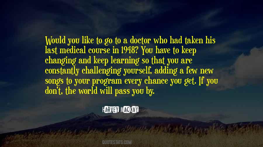 Keep Challenging Yourself Quotes #1579897