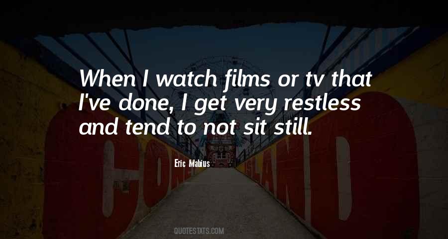 I Get Restless Quotes #1376002