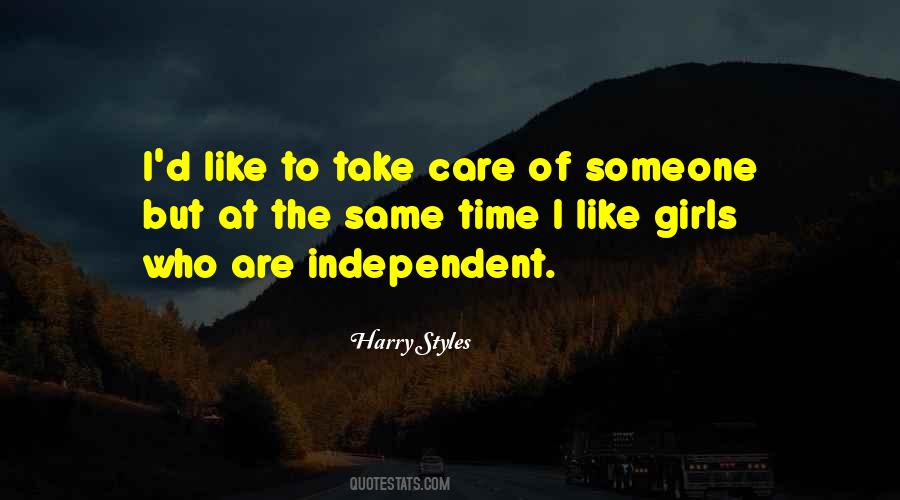Take Care To Get What You Like Quotes #159753