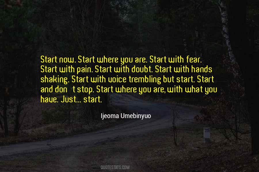 Start With Hands Shaking Quotes #1235995