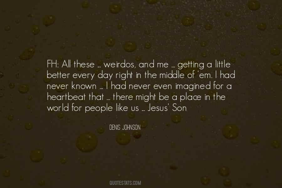 Be A Better Me Quotes #1751828