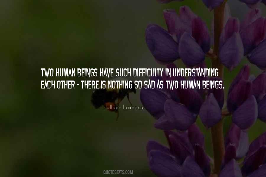 Sad Understanding Quotes #428626