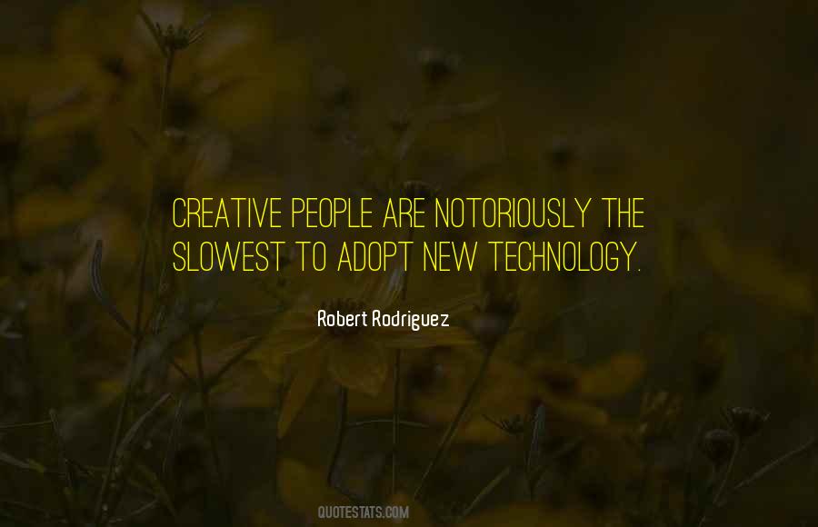 Creative Technology Quotes #1316871