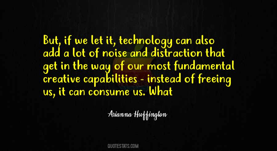 Creative Technology Quotes #1532243