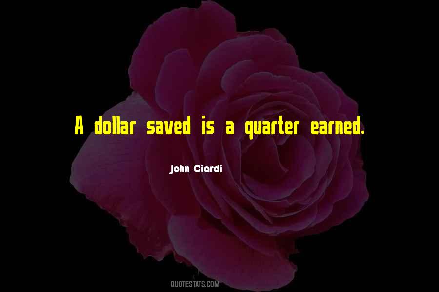 A Dollar Saved Is A Dollar Earned Quotes #1121430