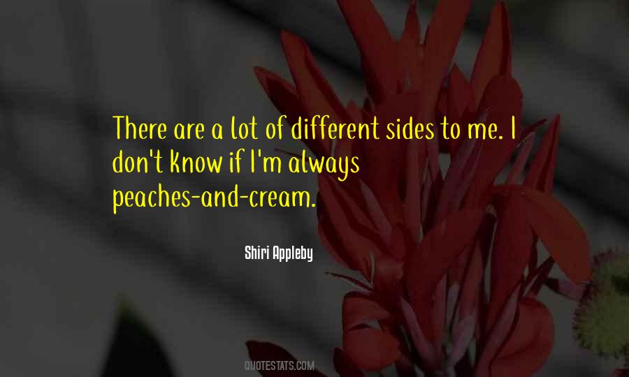 Sides Of Me Quotes #515315