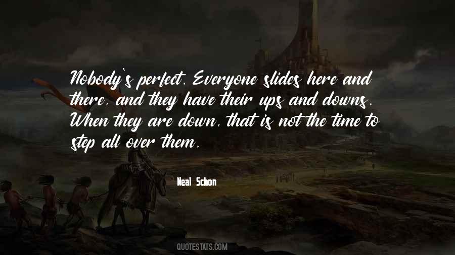 Everyone Has Their Ups And Downs Quotes #1201741