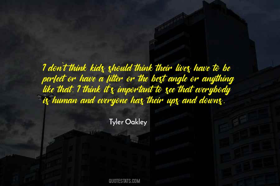 Everyone Has Their Ups And Downs Quotes #682928