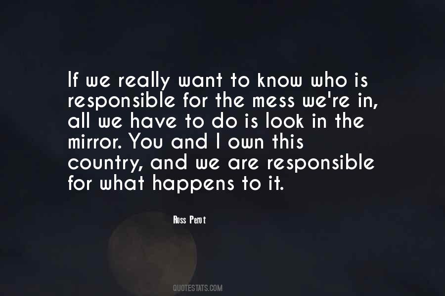 We Are Responsible Quotes #1462089