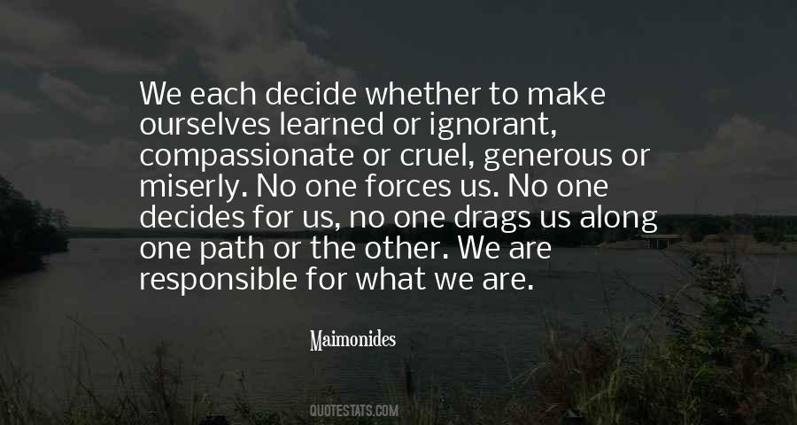 We Are Responsible Quotes #1754035