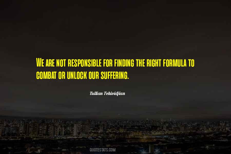 We Are Responsible Quotes #416024