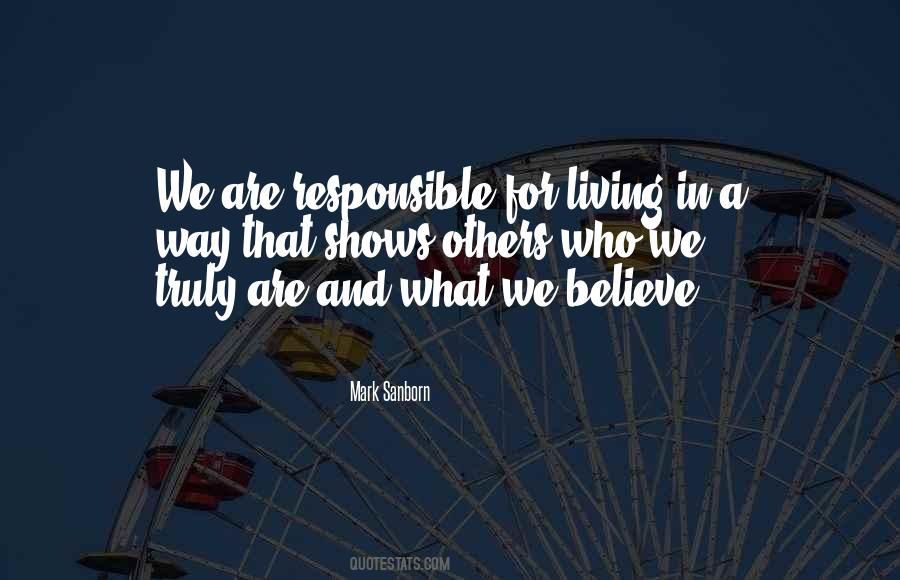 We Are Responsible Quotes #451495