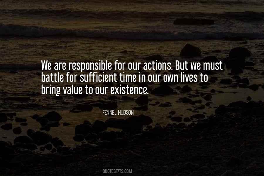 We Are Responsible Quotes #507357