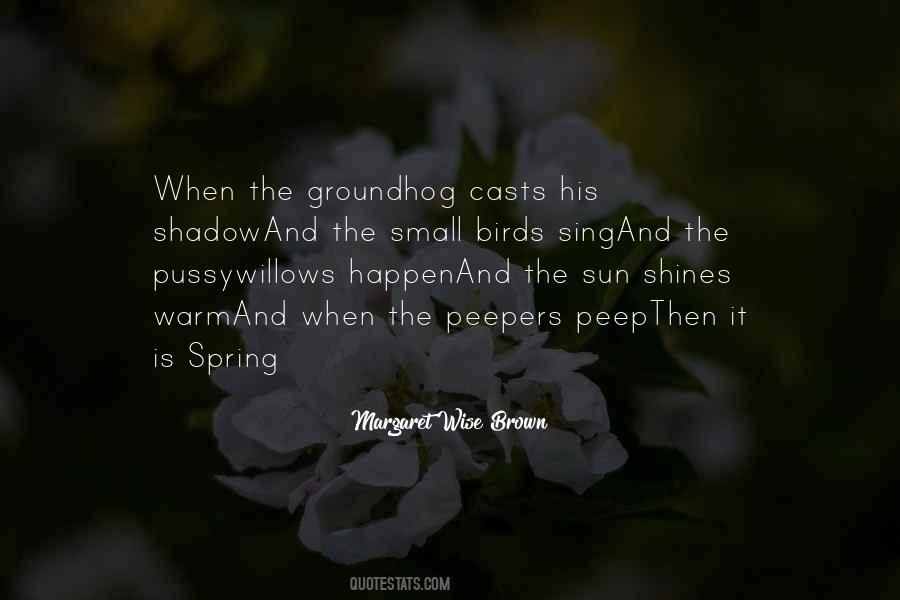 Quotes About The Groundhog #1054878