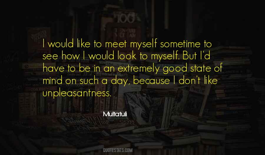Such A Good Day Quotes #1747638