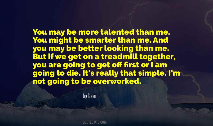 I Am Talented Quotes #1641994