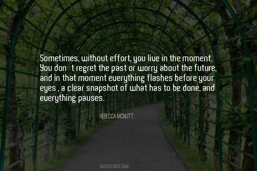 Regret Your Past Quotes #620283