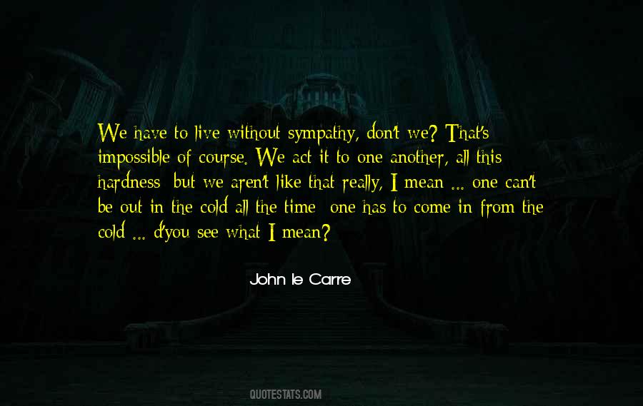 I Can T Live Without You Quotes #1594841
