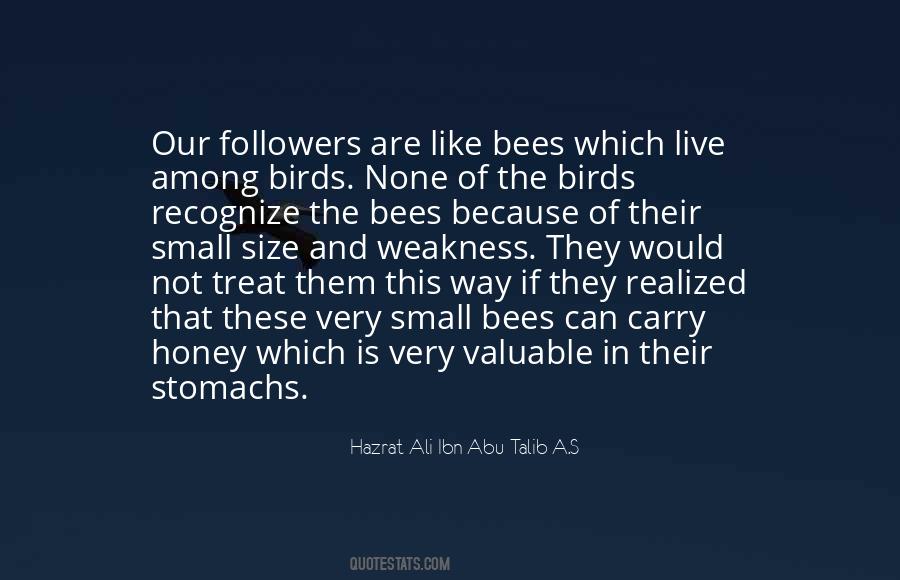 You Get More Bees With Honey Quotes #1213521