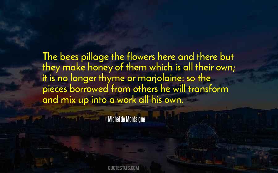 You Get More Bees With Honey Quotes #239036
