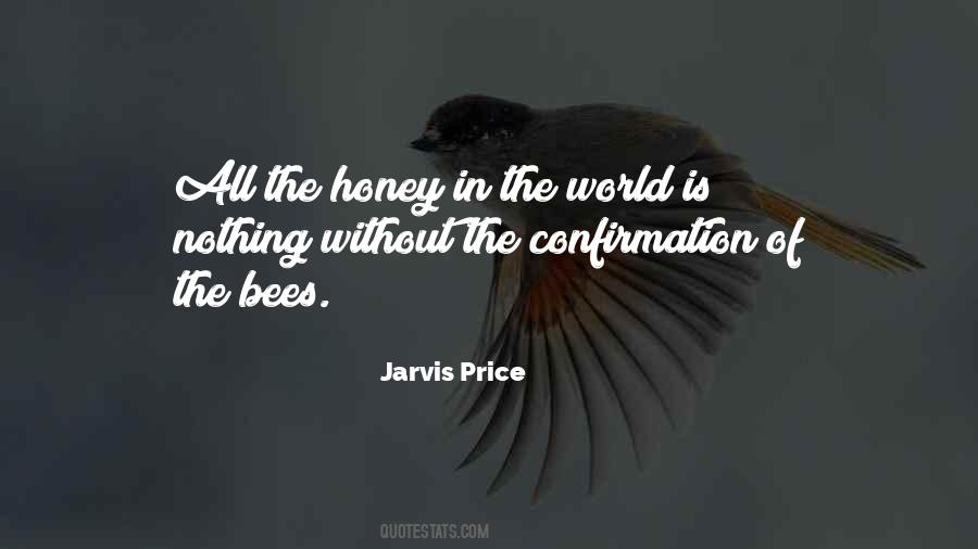 You Get More Bees With Honey Quotes #607423