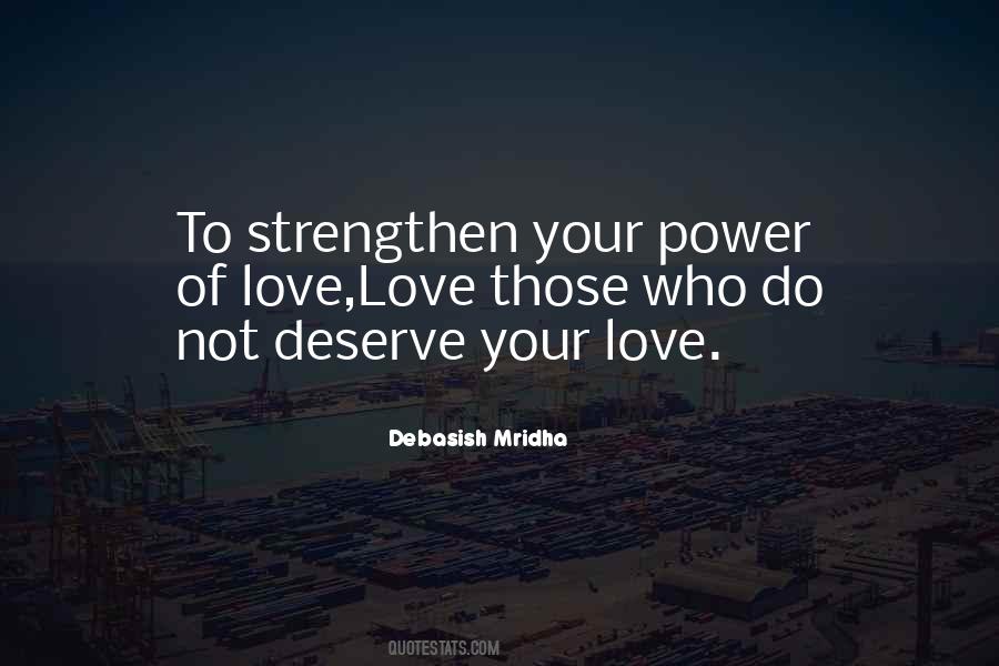 Deserve Your Love Quotes #1053588