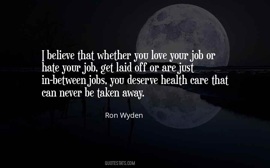 Deserve Your Love Quotes #1066786