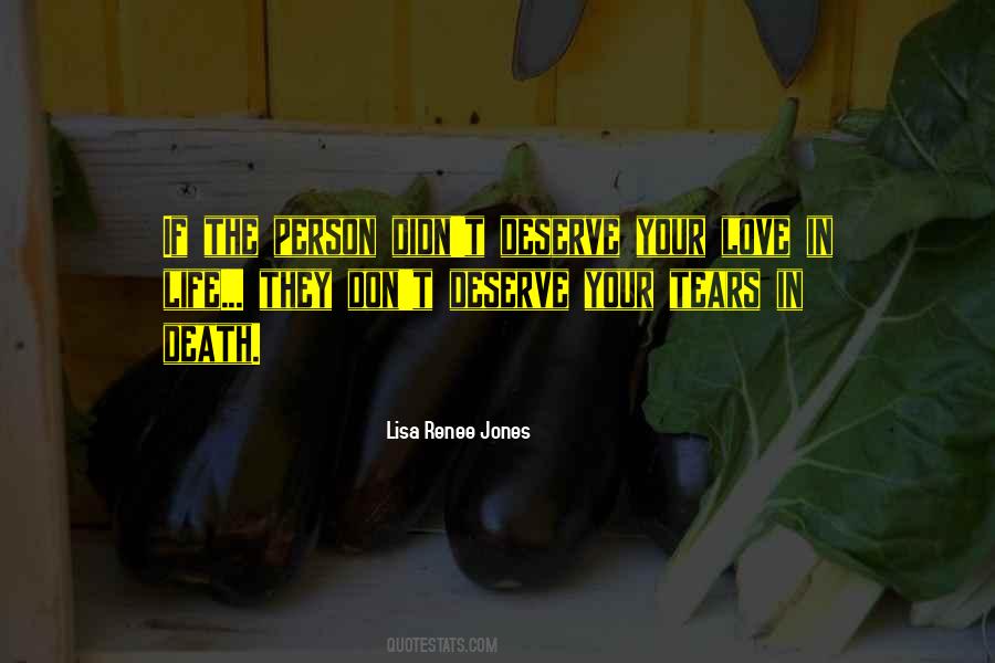 Deserve Your Love Quotes #1336263