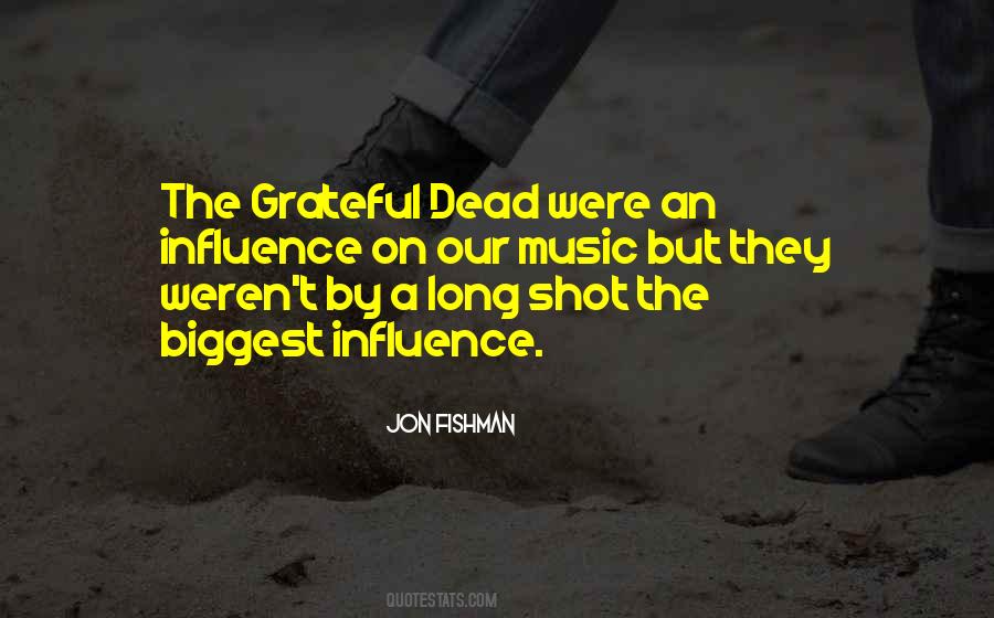 Quotes About The Grateful Dead #1327615