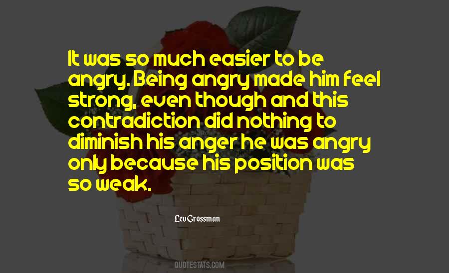 I Feel So Angry Quotes #108481