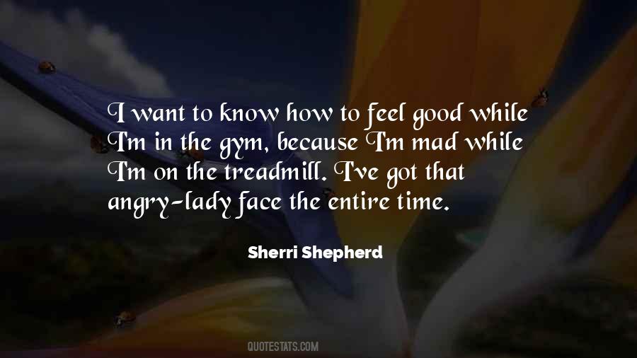I Feel So Angry Quotes #562934