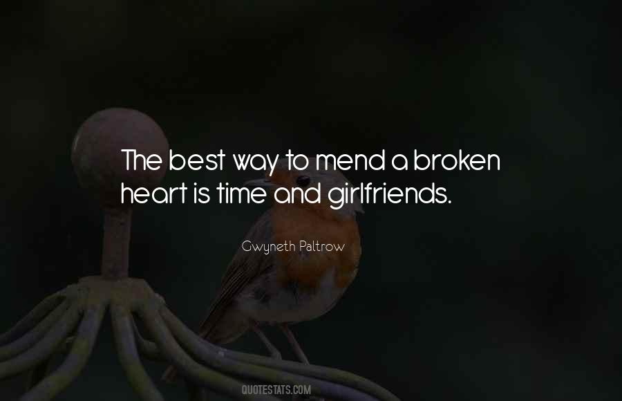 Mend A Broken Heart Quotes #1147948