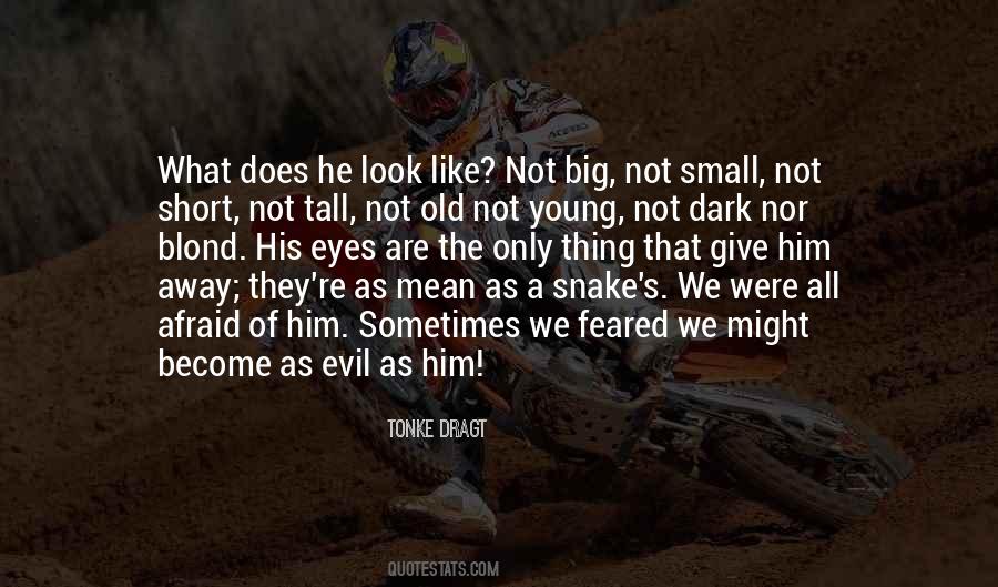 Evil Snake Quotes #1421972