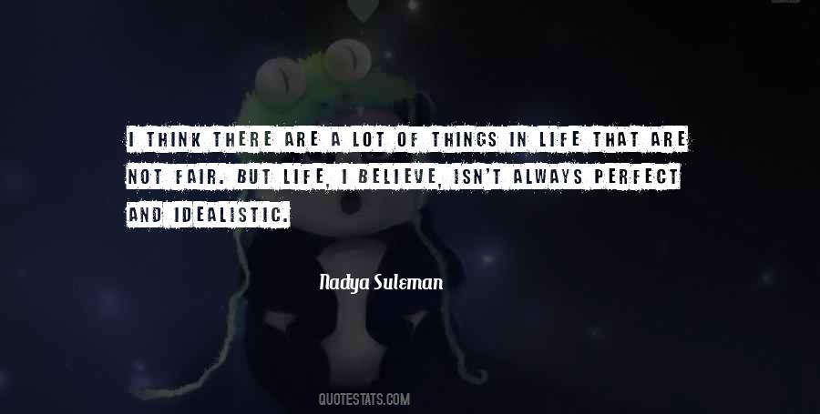 Things Are Not Perfect Quotes #827509