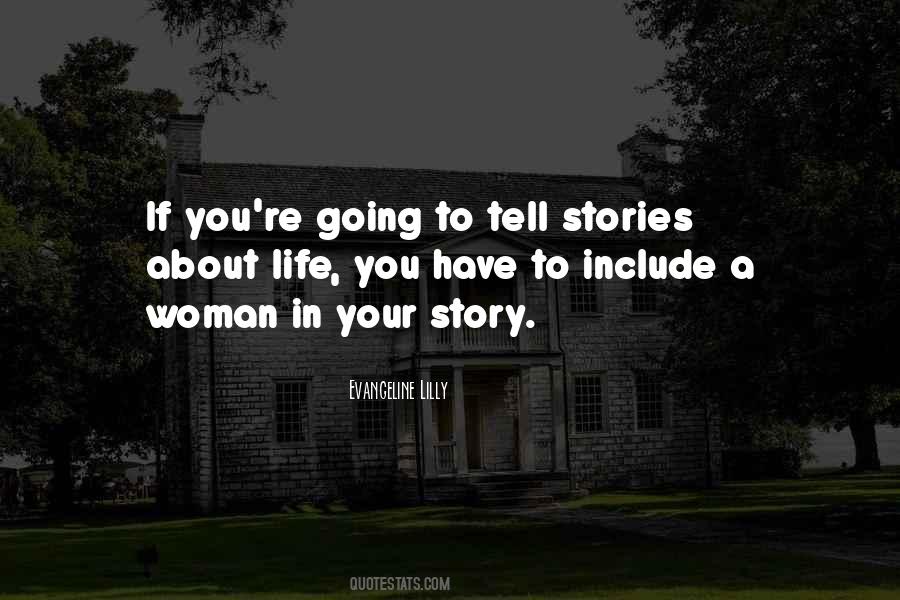 Woman In Your Life Quotes #1645803
