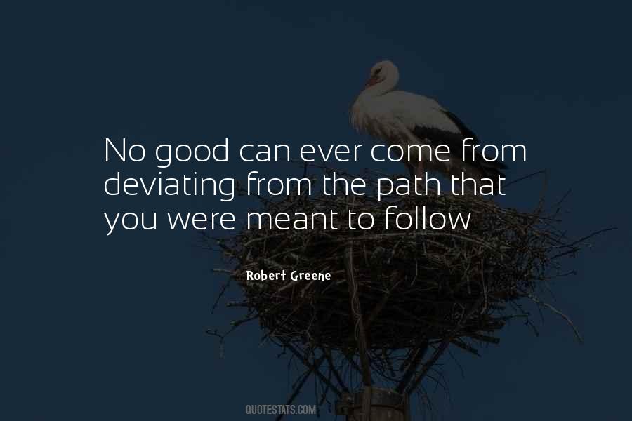 Follow No Path Quotes #1233711