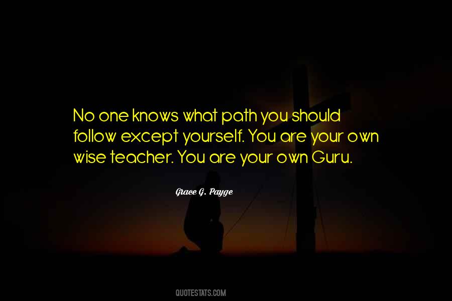 Follow No Path Quotes #1706436