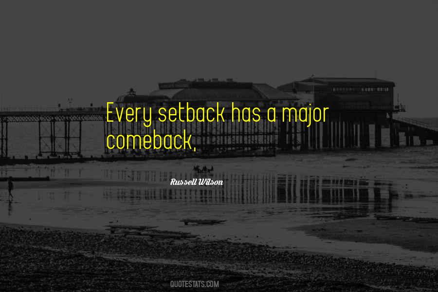Comeback Setback Quotes #1582437