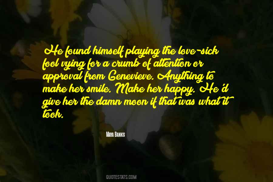 To Make Her Smile Quotes #631470