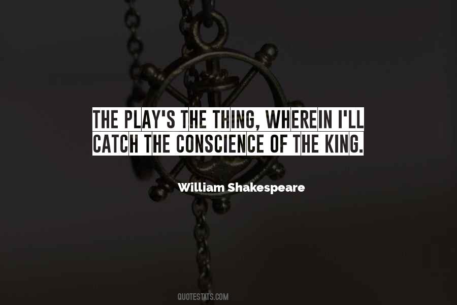 Catch The Conscience Of The King Quotes #581701 Catch The Conscience Of The King Quotes #581701