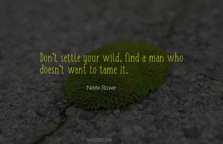 Free And Wild Quotes #1322287