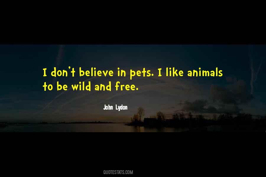 Free And Wild Quotes #450551