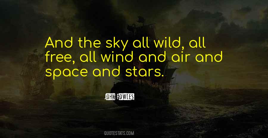 Free And Wild Quotes #486335