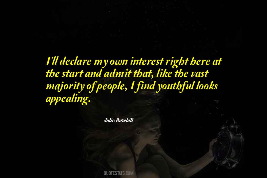 Youthful Looks Quotes #1063374