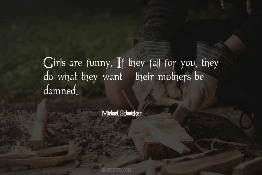 What Are Mothers For Quotes #1244734