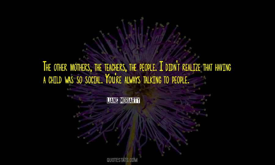 What Are Mothers For Quotes #154001
